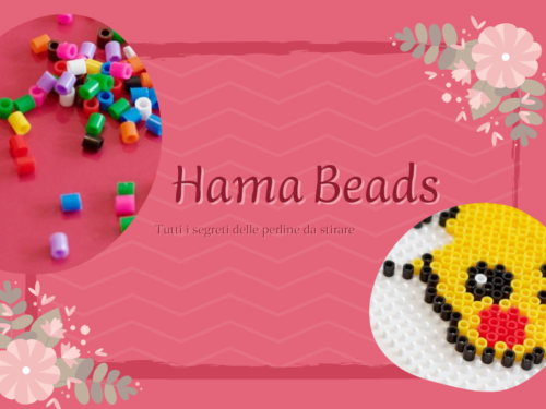 Hama Beads, tutti i segreti delle perline da stirare!